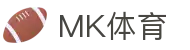 MK(体育科技有限公司)体育·官方网站